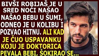 BIVŠI ROBIJAŠ NAŠAO BEBU U ŠUMI I ODNEO JE KUĆI, ALI KAD JE ČUO USPAVANKU KOJU PEVA DOKTORICA BEBI..