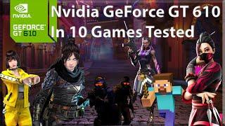 Nvidia GeForce GT 610 In 2024 | 10 Games Tested | #gt610