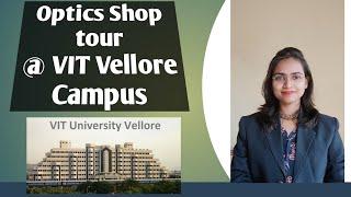 Vellore Campus | Optics Shop tour inside VIT vellore campus | Kasturi Sudam Patil #vitvellore