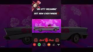 SIN CITY DREAMING OUT NOW‼️