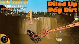 PILED UP PAY DIRT #10 Orange Beast DLC  - Gold Mining Simulator