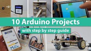 10 Arduino Projects with DIY Step by Step Tutorials