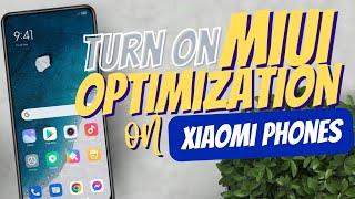 How to turn off MIUI Optimization on Xiaomi phones