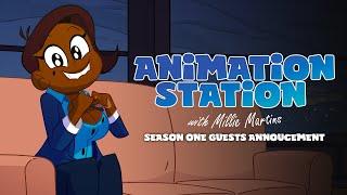 Animation Station with Millie Martins - Season One Guest Announcement Teaser