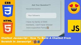 Chatbot Javascript | How To Build A Chatbot From Scratch In Javascript