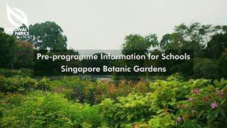 Pre-programme Information for Schools (Singapore Botanic Gardens)