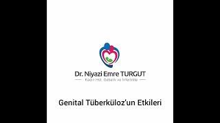 Genital Tüberküloz'un Etkileri