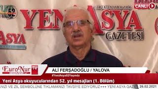 Ali Ferşadoğlu - Yeni Asya'nın yayın politikasını Bediüzzaman belirlemiştir