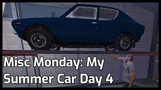 Misc Monday: My Summer Car Day 4