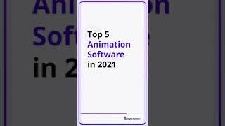 Top 5 Animation Software in 2021