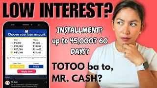 Mr Cash Instant Loan na Installments, Low Interest Ba Talaga?