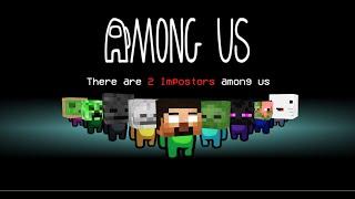 AMONG US 2 IMPOSTORS - Minecraft Animation