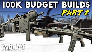 5 More Budget Weapons For 100K Roubles | Escape From Tarkov