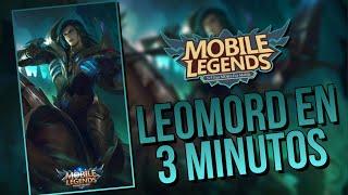 LEOMORD EN 3 MINUTOS  Como usar a Leomord, Leomord Guía - MOBILE LEGENDS EN 1 MINUTO ESPAÑOL 