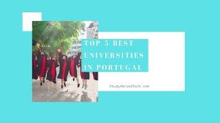 Top 5 Best Universities in Portugal