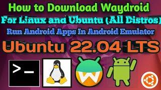 How to Download Waydroid for Ubuntu 22.04 using the Terminal Emulator | @UbuntuSupporterReal