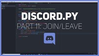 Discord.py: Making a Discord bot (Part 11: Join/Leave)