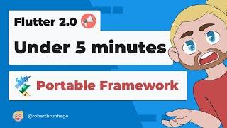 Flutter 2.0 Recap in 5 Minutes or Less