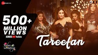 Tareefan | Veere Di Wedding | QARAN  Ft. Badshah | Kareena Kapoor Khan, Sonam Kapoor, Swara & Shikha