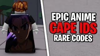 EPIC ANIME CUSTOM CAPE IDS TO USE | ROBLOX Strongest Battlegrounds Cape ids