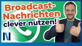 Broadcasts bei WhatsApp – die entspannte Alternative zu Gruppen