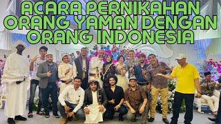 ACARA PERNIKAHAN ORANG YAMAN DENGAN ORANG INDONESIA