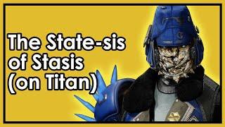 Destiny 2: The State-sis of Stasis (on Titan, feat. Cadmus Ridge Lancecap & Verglas Curve)