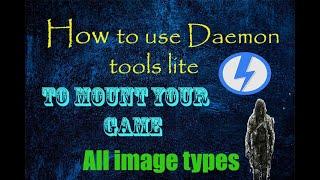 How to install or mount any game with daemon tools lite new 2021[Guided]