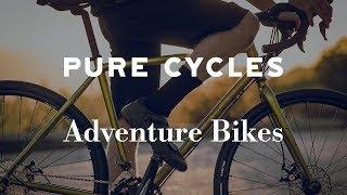 Pure Cycles Gravel Adventure Bikes