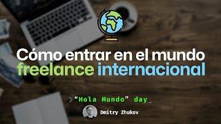 Cómo entrar el mundo de freelance internacional: motivaciones, estrategias y retos