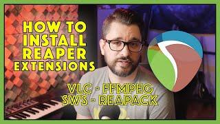 How To Install REAPER Extensions | VLC SWS REAPACK