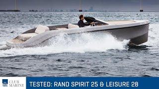 RAND Spirit 25 and Leisure 28 Boat Test | Club Marine TV