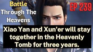 Battle Through the Heavens EP 239#Battle Through the Heavens#EngSubs #IndoSubs#MultiSubs