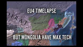 EU4 Timelapse But Mongolia Have Max Tech