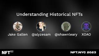 Understanding Historical NFTs - Panel at NFT.NYC 2023