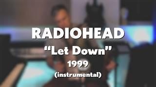 Radiohead "Let Down" (1997) acoustic instrumental cover