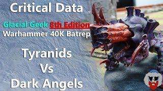 Warhammer 40K 8th Edition Batrep - Tyranids Vs Dark Angels - 1,500pt