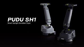 PUDU SH1 - Smart Upright Scrubber Dryer | Pudu Robotics