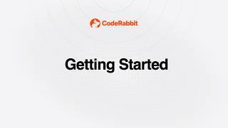 Getting Started with CodeRabbit | AI Code Reviews