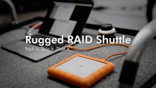 LaCie I Rugged RAID Shuttle: Pack It. Ship It. Trust It.