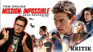 MISSION IMPOSSIBLE: DEAD RECKONING Teil 1 Kritik/Review Christian Koch TOM CRUISE