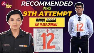 Recommended in his 9th Attempt Rahul Dogra in Conversation with Lt Col (Dr) Kamal Ex SSB Psych #ssb