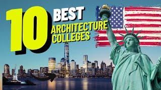 Top 10 Architecture Schools in the United States 2024 | Best Architecture Universities