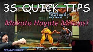 [3S] Quick Tips!  Makoto's Hayate Mixups!