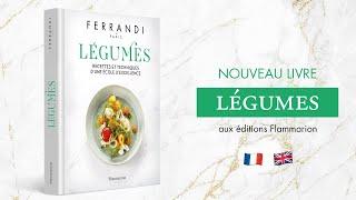 LÉGUMES de FERRANDI Paris aux éditions Flammarion