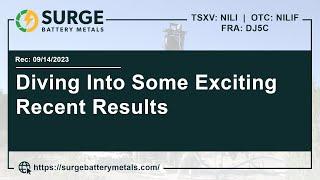 Surge Battery Metals; Diving Into Some Exciting Recent Results