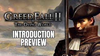 【GreedFall 2 Gameplay】INTRO【THE DYING WORLD】