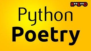 Python Poetry tutorial: How to use Python Poetry