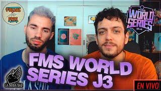 ¡FMS WORLD SERIES J3! ¡QUÉ PICANTE! ¡FREAKS DEL FREE AL ATAQUE!