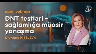 DNT testləri - sağlamlığa müasir yanaşma | Vebinar